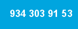 934 303 91 53
